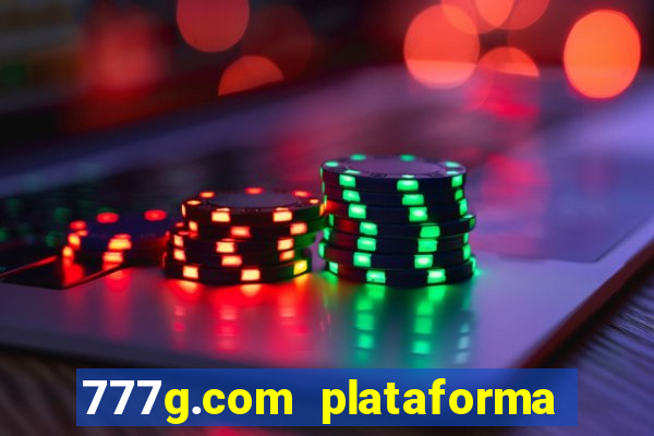 777g.com plataforma de jogos